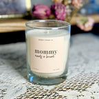 Mommy Needs A Break 10 oz Candle | Mother’s Day Soy Candle Gift | Choose Your Scent Feminine Floral Candle