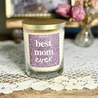 Best Mom Ever 10 oz Candle | Mother’s Day Novelty Soy Candle Gift | Choose Your Scent Feminine Floral Candle for Moms